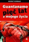 Okładka Guantanamo pięć lat z mojego życia