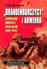 Branderburczycy i Abwehra. Niemieckie oddziały specjalne 1939-1945