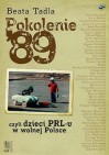 Okładka Pokolenie '89 czyli dzieci PRL-u w wolnej Polsce