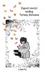 Okładka Zapach motyli według Tatiany Bohunow