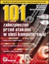 Okładka 101 zabezpieczeń przed atakami w sieci komputerowej