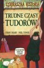 Okładka Trudne czasy Tudorów