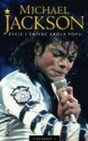 Okładka Michael Jackson. Życie i Śmierć Króla Popu