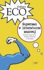Okładka Superman w literaturze masowej. Powieść popularna: między retoryką a ideologią
