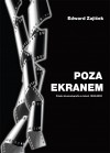 Okładka Poza ekranem. Polska kinematografia 1896-2005