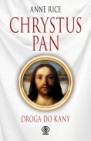 Chrystus Pan. Droga do Kany