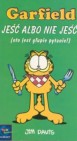 Okładka Garfield. Jeść albo nie jeść! (Oto jest głupie pytanie!)