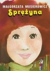 Okładka Jeżycjada: Sprężyna