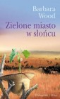 Zielone miasto w s&Aring;�o&Aring;�cu