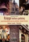Okładka Księga kultury polskiej. Ilustrowana encyklopedia tematyczna