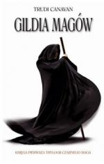 Trylogia Czarnego Maga: Gildia magów