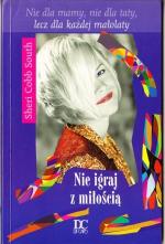 Okładka Nie igraj z miłością