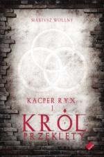 Okładka Kacper Ryx i król przeklęty