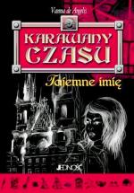Okładka Karawany czasu. Tajemne imię