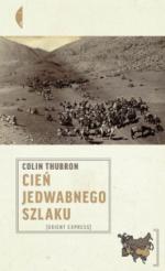 Okładka Cień Jedwabnego Szlaku
