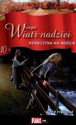 Okładka Saga Wiatr Nadziei 10. Dziewczyna na moście