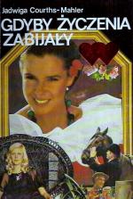 Okładka Gdyby życzenia zabijały