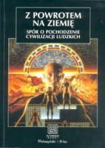 Okładka Z powrotem na Ziemię. Spór o pochodzenie cywilizacji ludzkich