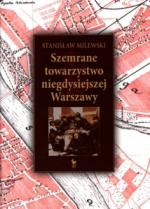 Okładka Szemrane towarzystwo niegdysiejszej Warszawy
