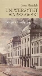 Okładka Uniwersytet Warszawski. Dzieje i tradycja