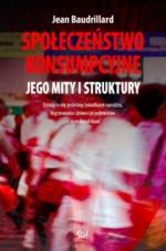 Okładka Społeczeństwo konsumpcyjne. Jego mity i struktury