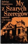 Okładka My z Szarych Szeregów. Opowieść z lat wojny