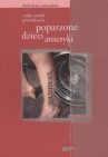 Okładka Zadie Smith przedstawia. Poparzone dzieci Ameryki
