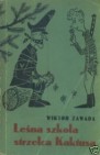 Okładka Leśna szkoła strzelca Kaktusa