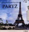 Okładka Paryż. Sztuka i architektura