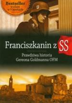 Okładka Franciszkanin z SS. Prawdziwa historia Gereona Goldmanna