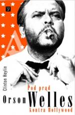 Okładka Pod prąd. Orson Welles kontra Hollywood