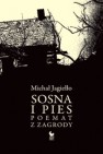 Okładka Sosna i pies. Poemat z Zagrody