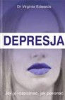 Okładka Depresja - jak ją rozpoznać jak pokonać