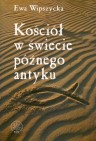 Okładka Kościół w świecie późnego antyku