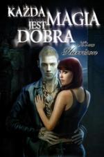 Okładka Każda magia jest dobra