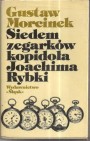 Okładka Siedem zegarków kopidoła Joachima Rybki