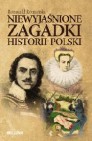 Okładka Niewyjaśnione zagadki historii Polski