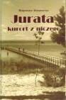 Okładka Jurata kurort z niczego