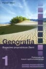 Okładka Geografia 1 Bogactwo przyrodnicze Ziemi. Podręcznik dla liceum ogólnokształcącego liceum profilowanego i technikum. Zakres podstawowy