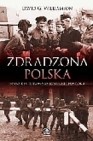Okładka Okładka Zdradzona Polska. Inwazje hitlerowsko-sowieckie 1939 roku