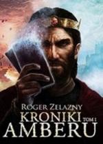 Kroniki Amberu. Tom 1
