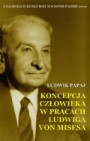 Okładka Koncepcja człowieka w pracach Ludwiga von Misesa