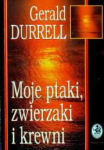 Okładka Moje ptaki, zwierzaki i krewni