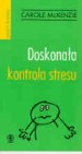 Okładka Doskonała kontrola stresu