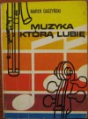 Okładka Muzyka którą lubię