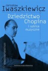 Okładka Dziedzictwo Chopina i szkice muzyczne
