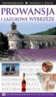 Okładka Prowansja i Lazurowe Wybrzeże Przewodniki Wiedzy i Życia