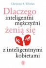 Okładka Dlaczego inteligentni mężczyźni żenią się z inteligentnymi kobietami