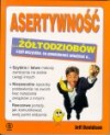 Okładka Asertywność dla żółtodziobów