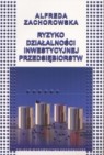 Ryzyko działalności inwestycyjnej przedsiębiorstw